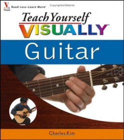 Teach Yourself Visually Guitar by Charles Kim - Paperback Illustrated