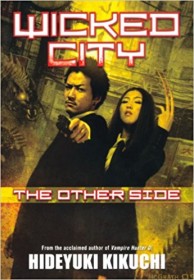 Wicked City: The Other Side by Hideyuki Kikuchi - Paperback Fiction