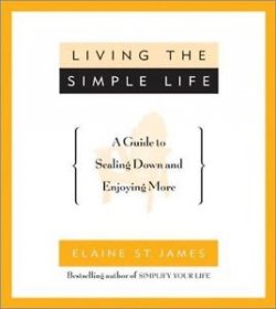 Living the Simple Life by Elaine St. James - Paperback
