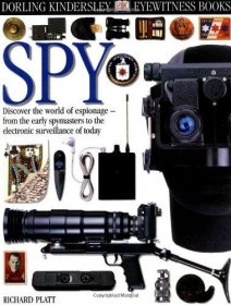 Spy by Richard Platt DK Eyewitness Books 67 - Hardcover