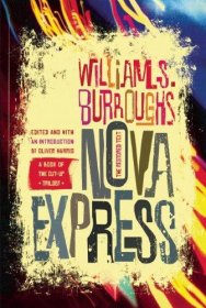 Nova Express : The Restored Text by William S. Burroughs - Paperback