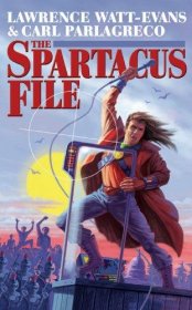 The Spartacus File by Lawrence Watt-Evans and Carl Parlagreco - Paperback Science Fiction