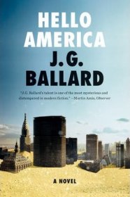 Hello America by J.G. Ballard - Paperback Fiction