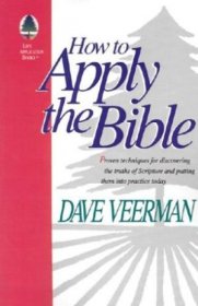 How to Apply the Bible by Dave Veerman - Paperback USED