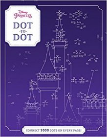 Disney Princess Dot-to-Dot: CONNECT 1000 DOTS ON EVERY PAGE!
