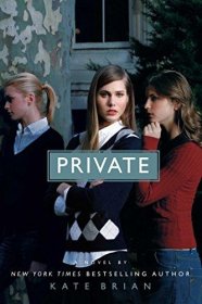 Private : A Novel by Kate Brian - Trade Paperback