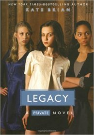 Legacy (Private, Book 6) by Kate Brian - Trade Paperback
