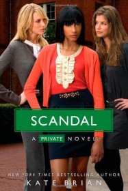 Scandal (Private, Book 11) by Kate Brian - Trade Paperback