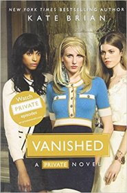 Vanished (Private, Book 12) by Kate Brian - Trade Paperback