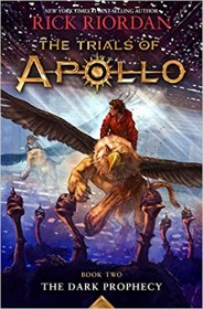 The Dark Prophecy (Book Two of The Trials of Apollo) by Rick Riordan - Hardcover
