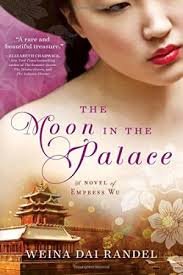 The Moon in the Palace : A Novel of Empress Wu by Weina Dai Randel - Paperback