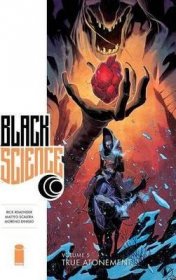 Black Science Volume 5 True Atonement by Rick Remender - Softcover Graphic Novel