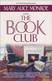 The Book Club : A Novel in Trade Paperback by Mary Alice Monroe