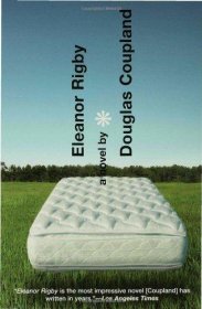 Eleanor Rigby : A Novel by Douglas Coupland - Paperback