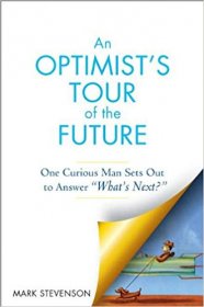 An Optimist's Tour of the Future by Mark Stevenson - Hardcover Nonfiction