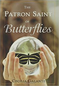 The Patron Saint of Butterflies by Cecilia Galante - Hardcover Fiction