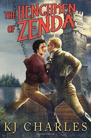 The Henchmen of Zenda by KJ Charles - Paperback