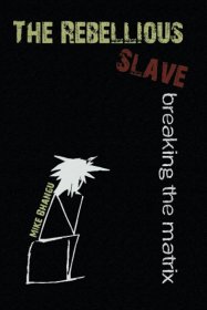 The Rebellious Slave by Mike Bhangu Paperback Nonfiction