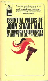 Essential Works of John Stuart Mill - Paperback USED Classics