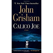 Calico Joe : A Novel by John Grisham - Paperback