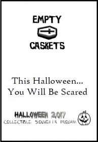 Empty Caskets : Halloween 2017 : Collectible Souvenir Program - Paperback