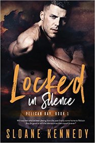 Locked in Silence (Pelican Bay) by Sloane Kennedy - Paperback