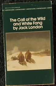 The Call of the Wild and White Fang by Jack London - Paperback USED Bantam Classics