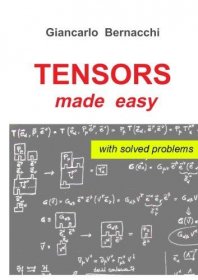 TENSORS made easy with SOLVED PROBLEMS by Giancarlo Bernacchi - Paperback