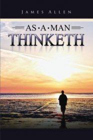 As a Man Thinketh by James Allen - Paperback