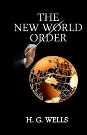 The New World Order by H.G. Wells - Paperback Classics