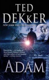 Adam by Ted Dekker - Paperback USED