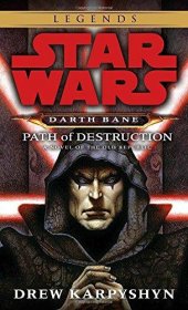 Path of Destruction (Star Wars: Darth Bane, Book 1) by Drew Karpyshyn - Mass Market Paperback