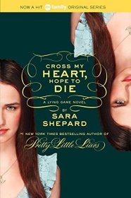 The Lying Game : Cross My Heart, Hope to Die by Sara Shepard - Paperback USED