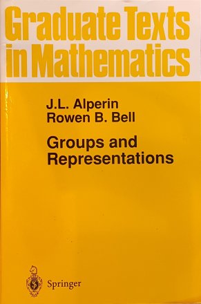 Groups and Representations Graduate Texts in Mathematics Springer PAPERBACK Alperin and Bell, authors