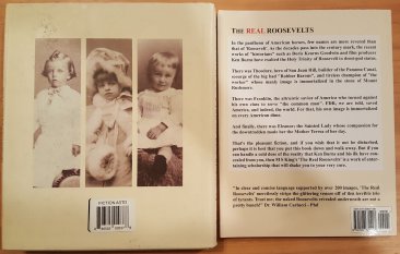 The Roosevelts : An Intimate & An Omitted Histories Two Books