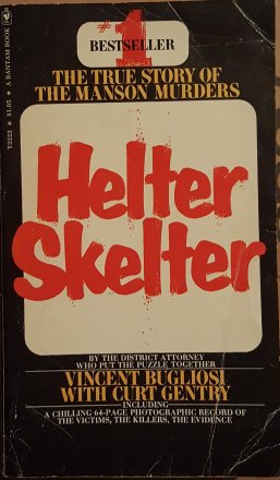 Helter Skelter The True Story of the Manson Murders by Vincent Bugliosi - VINTAGE 1975 Paperback