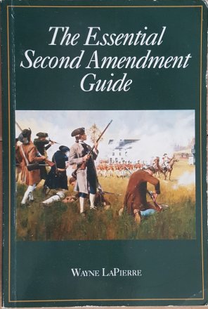 The Essential Second Amendment Guide by Wayne LaPierre - Paperback USED