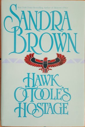 Hawk O'Toole's Hostage by Sandra Brown - Hardcover 20th Century Classics