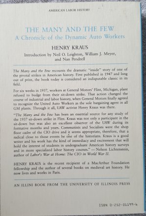 The Many and the Few : A Chronicle of the Dynamic Auto Workers by Henry Kraus - Paperback