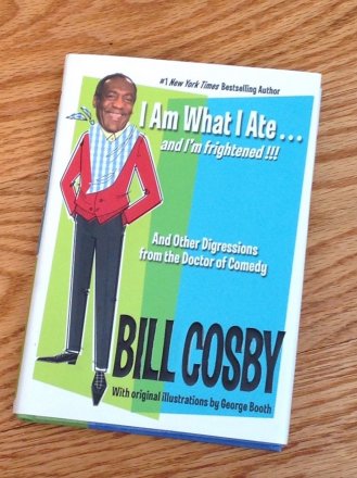 I Am What I Ate... and I'm Frightened!!! by Bill Cosby - Hardcover FIRST EDITION