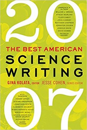 The Best American Science Writing 2007 by Gina Kolata and Jesse Cohen, editors - Paperback