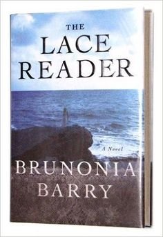 The Lace Reader : A Novel by Brunonia Barry - Hardcover Literary Fiction