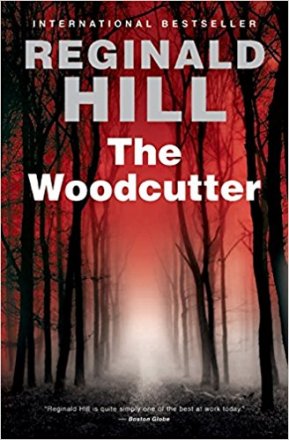 The Woodcutter by Reginald Hill - Hardcover USED