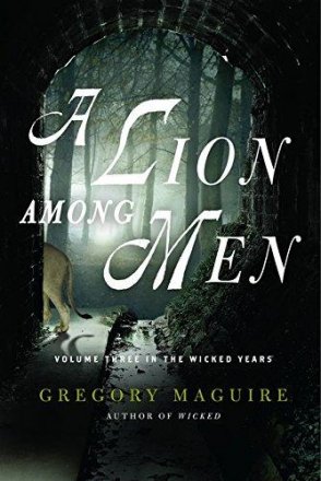 A Lion Among Men (Wicked Years) by Gregory Maguire - Paperback