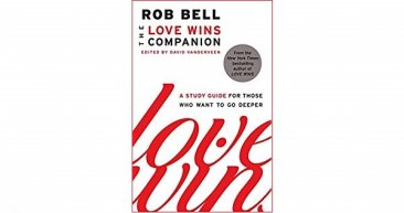 The Love Wins Companion - A Study Guide by Rob Bell - Paperback