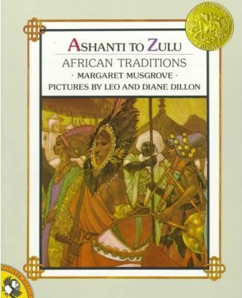Ashanti to Zulu : African Traditions by Margaret Musgrove - Paperback Illustrated