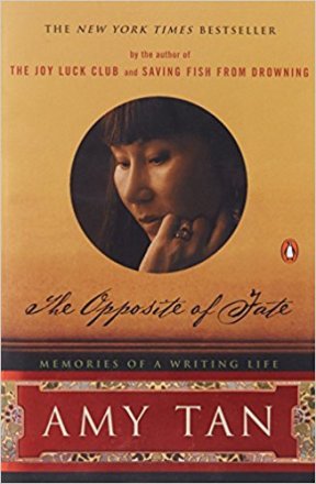 The Opposite of Fate : Memories of a Writing Life by Amy Tan - Paperback