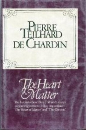The Heart of Matter by Pierre Teilhard de Chardin - Paperback USED