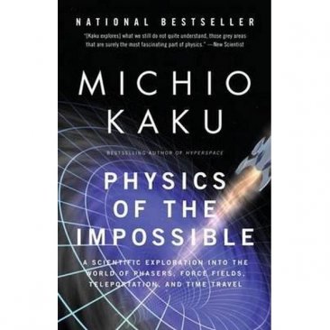 Physics of the Impossible by Michio Kaku - Paperback