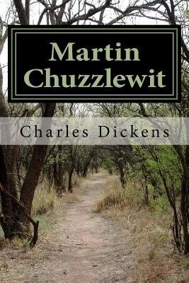 Martin Chuzzlewit by Charles Dickens - Paperback Classics